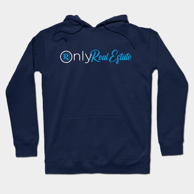 Only Real Estate Hoodie by Proven By Ruben